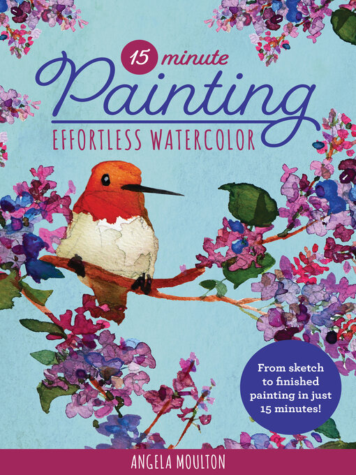 Title details for 15-Minute Painting by Angela Marie Moulton - Wait list